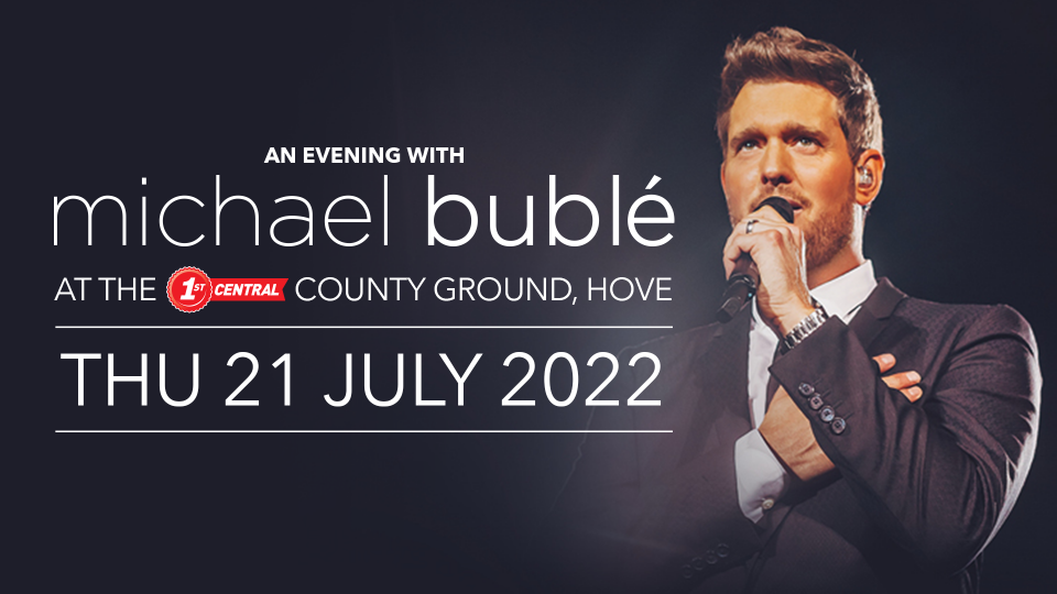 Michael Buble Concert Schedule 2022 Michael Bublé Concert Rescheduled For 2022 | Sussex Cricket