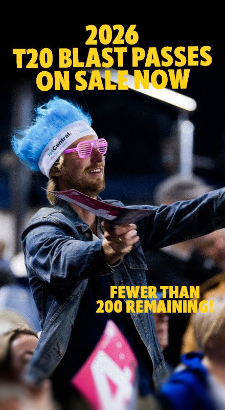 2026 T20 Blast Passes on sale now